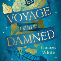 Voyage of the Damned : Catch the fantasy debut on everyone's lips, simply put - Magical. Gay. Mystery. Cruise.