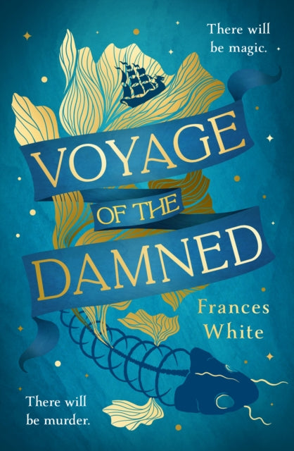 Voyage of the Damned : Catch the fantasy debut on everyone's lips, simply put - Magical. Gay. Mystery. Cruise.