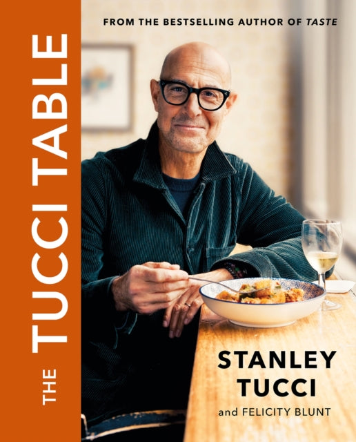 The Tucci Table : Cooking with Family and Friends