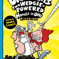 Captain Underpants: Two Wedgie-Powered Novels in One (Full Colour!)