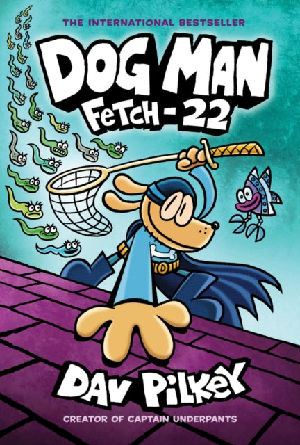 Dog Man - Fetch 22