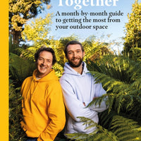 Gardening Together : A month-by-month guide to getting the most from your outdoor space