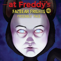 Friendly Face (Five Nights at Freddy's: Fazbear Frights #10)