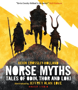 Norse Myths : Tales of Odin, Thor and Loki