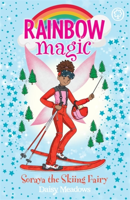 Rainbow Magic: Soraya the Skiing Fairy : The Gold Medal Games Fairies Book 3