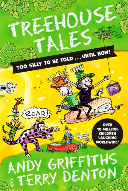 Treehouse Tales: Too Silly to be Told...Until Now!