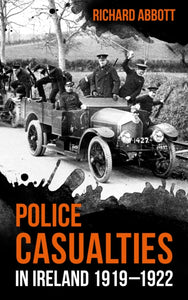 Police Casualties in Ireland, 1919-1922