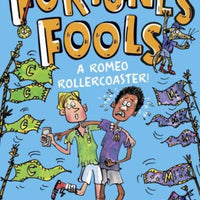 Fortune's Fools : A Romeo Roller Coaster!