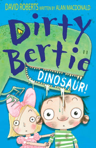 Dirty Bertie: Dinosaur!