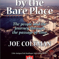 Down by the Bare Place: The People and the Journey Through the Passage of Time