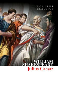 Collins Classics Julius Caesar