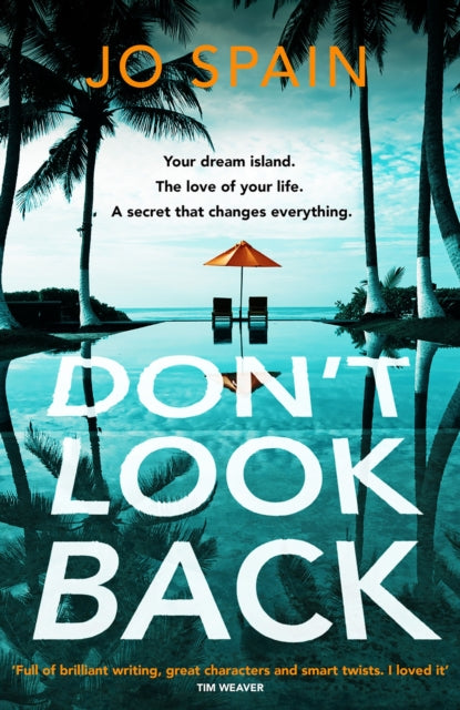Don't Look Back : An addictive, fast-paced thriller from the bestselling author of The Perfect Lie