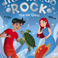 Mermaids Rock: The Ice Giant