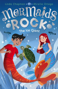 Mermaids Rock: The Ice Giant