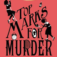 Murder Most Unladylike: Top Marks for Murder