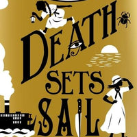 Murder Most Unladylike: Death Sets Sail